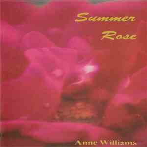 Anne Williams  - Summer Rose flac download