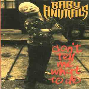Baby Animals - Don't Tell Me What To Do flac download