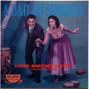 Chano Martinez Sextet Featuring Rudy Calzado - A Bailar Señores flac download