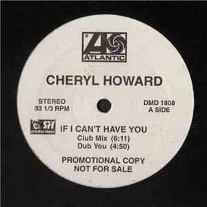 Cheryl Howard - If I Can't Have You flac download