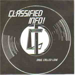 Classified Info - Drug Called Love flac download