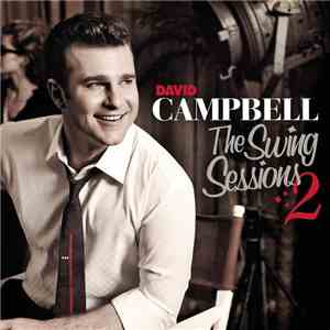 David Campbell  - The Swing Sessions 2 flac download