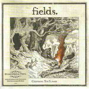 Fields - Charming The Flames flac download