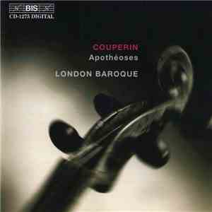 François Couperin -- London Baroque - Apothéoses flac download