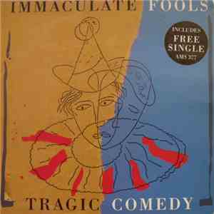 Immaculate Fools - Tragic Comedy flac download