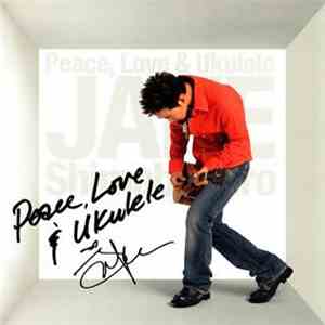 Jake Shimabukuro - Peace, Love & Ukulele flac download