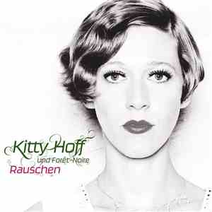 Kitty Hoff & Forêt-Noire - Rauschen flac download