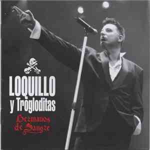 Loquillo Y Trogloditas - Hermanos de Sangre flac download