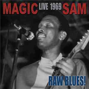 Magic Sam - Live 1969: Raw Blues! flac download