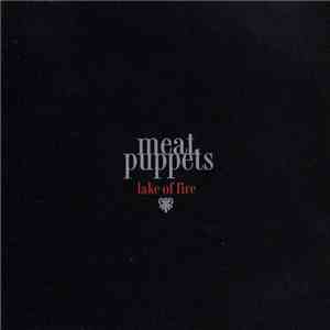 Meat Puppets - Lake Of Fire flac download