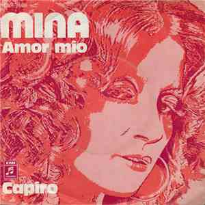 Mina  - Amor Mio / Capirò flac download