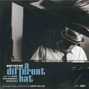 Paul Carrack With The Royal Philharmonic Orchestra - A Different Hat flac download