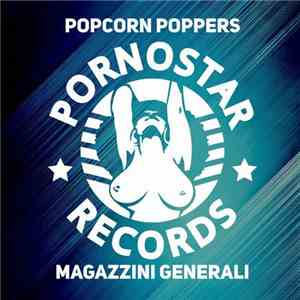 Popcorn Poppers - Magazzini Generali flac download