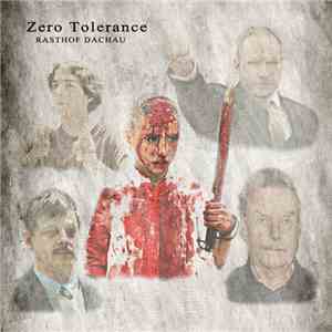 Rasthof Dachau - Zero Tolerance flac download