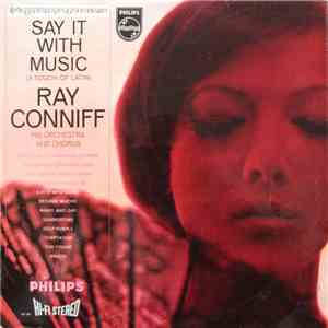 Ray Conniff, His Orchestra And Chorus - Say It With Music (A Touch Of Latin) flac download