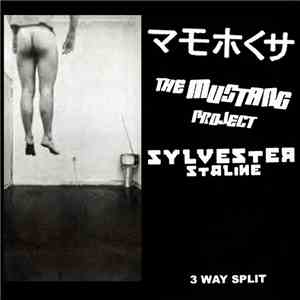 Retch / The Mustang Project / Sylvester Staline - 3 Way Split flac download