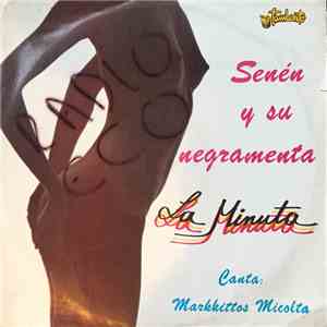 Senén Y Su Negramenta - La Minuta flac download