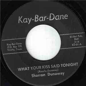 Sharron Dunaway - What Your Kiss Said Tonight flac download