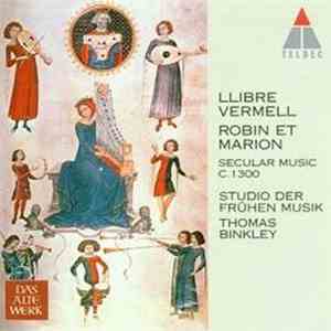 Studio Der Frühen Musik, Thomas Binkley - Llibre Vermell, Robin Et Marion: Secular Music C. 1300 flac download