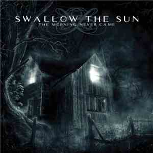 Swallow The Sun - The Morning Never Came flac download