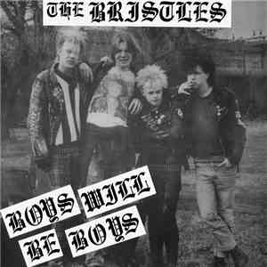 The Bristles - Boys Will Be Boys flac download