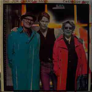 The Jim Carroll Band - Catholic Boy flac download