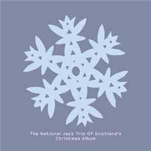 The National Jazz Trio Of Scotland - The National Jazz Trio Of Scotland's Christmas Album flac download