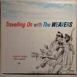 The Weavers - Travelling On With The Weavers flac download