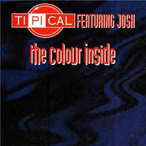 Ti.Pi.Cal. Feat. Josh - The Colour Inside flac download