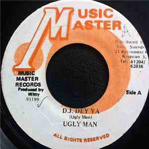 Uglyman - D.J.Dey Ya flac download