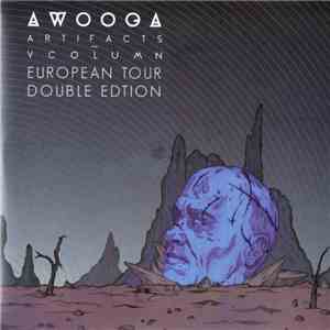 Awooga - Artifacts / V Column - European Tour Double Edition flac download