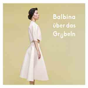 Balbina  - Balbina Über Das Grübeln flac download