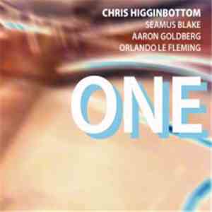 Chris Higginbottom / Seamus Blake / Aaron Goldberg  / Orlando Le Fleming - One flac download