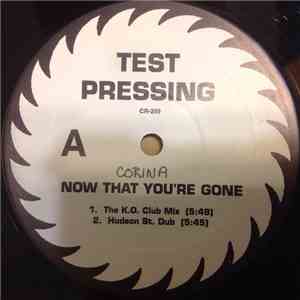 Corina - Now That You're Gone flac download