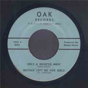 Glen Scott , Jay Johnson , Bobby Grove, Clyde Earle - Only A Whisper Away flac download
