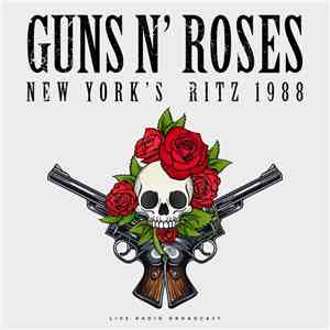 Guns N' Roses - Best Of Live At New York's Ritz 1988 flac download