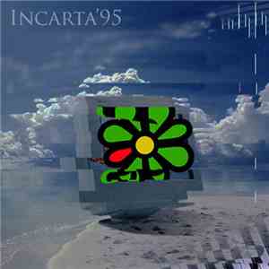 Incarta'95 - Incarta'95 flac download