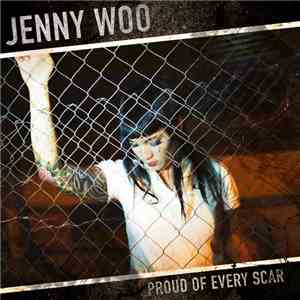 Jenny Woo - Proud Of Every Scar flac download