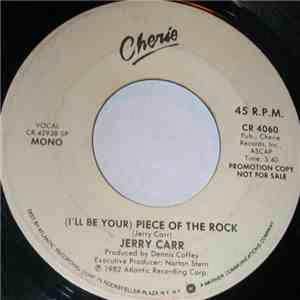 Jerry Carr - (I'll Be Your) Piece Of The Rock flac download