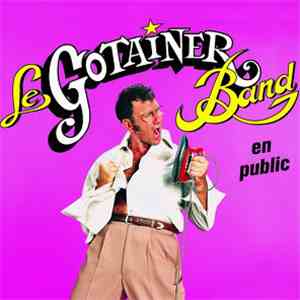 Le Gotainer Band - En Public flac download