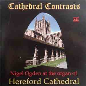 Nigel Ogden - Cathedral Contrasts flac download