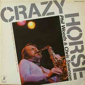Phil Woods / Chris Swansen - Crazy Horse flac download