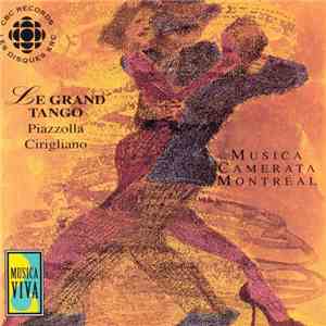 Piazzolla, Cirigliano - Musica Camerata Montreal - Le Grand Tango flac download