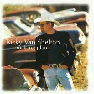 Ricky Van Shelton - Making Plans flac download
