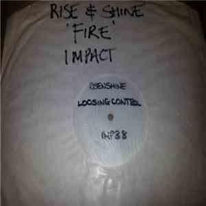 Rise & Shine  - Loosing Control / Fire flac download