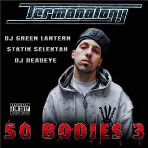Termanology, DJ Deadeye, Statik Selektah, DJ Green Lantern - 50 Bodies 3 flac download