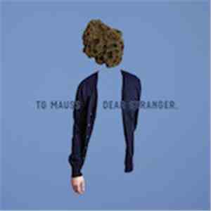 TG Mauss - Dear Stranger, flac download