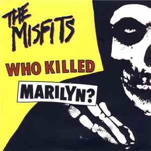 The Misfits - Who Killed Marilyn? flac download