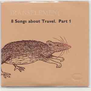 Transelement - 8 Songs About Travel. Part 1 flac download