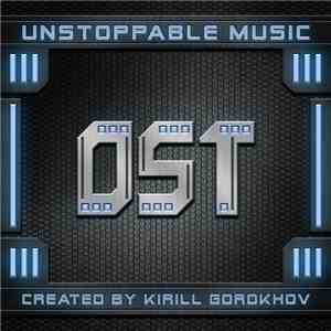 Unstoppable Music - OST flac download